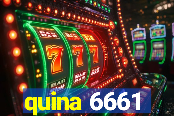 quina 6661